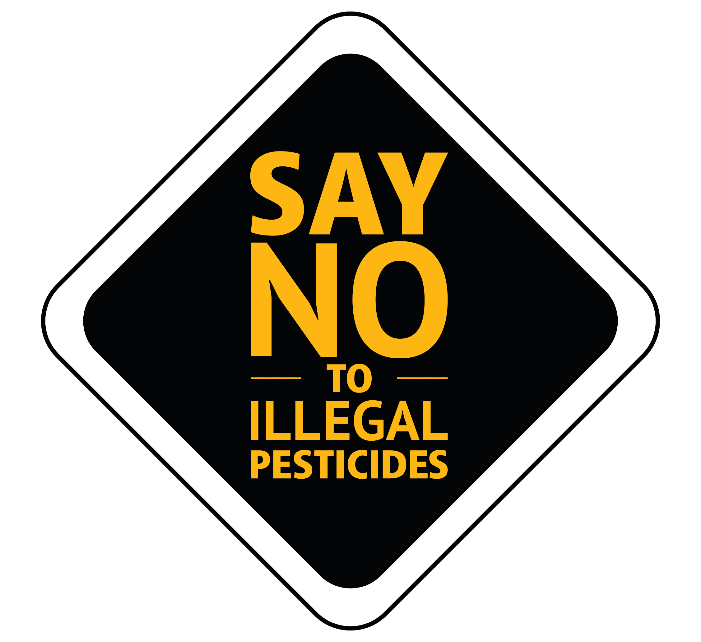 Say No To Illegal Pesticides